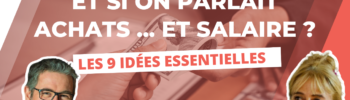 Salaire achats LES 9 IDÉES ESSENTIELLES (Et si on parlait achats... et SALAIRE )